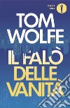 Il falò delle vanità libro di Wolfe Tom