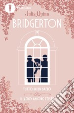 Tutto in un bacio-Il vero amore esiste. Serie Bridgerton. Spin-off libro