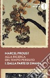 Alla ricerca del tempo perduto. Vol. 1: Dalla parte di Swann libro di Proust Marcel De Maria L. (cur.)