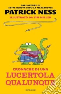 Cronache di una lucertola qualunque