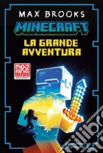 Minecraft. La grande avventura libro