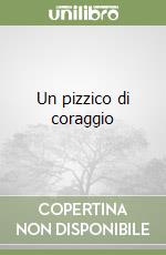 Un pizzico di coraggio libro