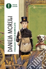 I ragazzi delle barricate libro