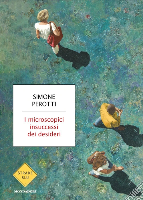I microscopici insuccessi dei desideri