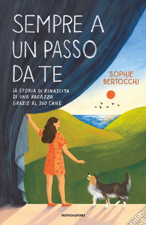 Sempre a un passo da te. La storia di rinascita di una ragazza grazie al suo cane
