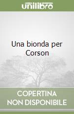 Una bionda per Corson