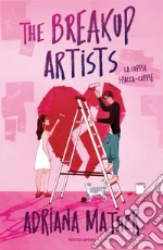 The breakup artists. La coppia spacca-coppie libro