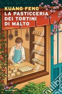 La pasticceria dei tortini di malto libro