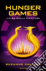 L'alba sulla mietitura. Hunger games libro