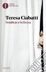 Sembrava bellezza libro