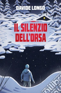 Il silenzio dell'orsa libro
