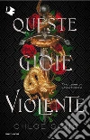 Queste gioie violente libro