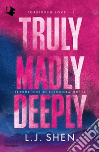 Truly, madly, deeply. Forbidden love. Vol. 1 libro
