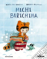Michi birichina. Ediz. a colori libro
