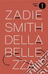 Della bellezza libro di Smith Zadie