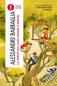 La verità sul caso Hansel e Gretel libro
