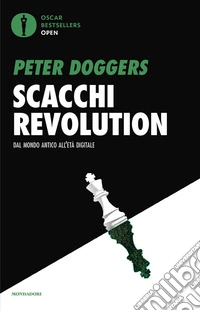 Scacchi revolution. Dal mondo antico all'età digitale libro