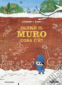 Oltre il muro cosa c'è? libro