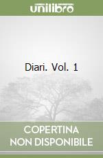 Diari. Vol. 1