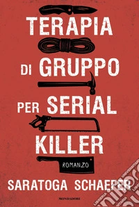 Terapia di gruppo per serial killer libro