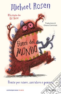 Fuori dal mondo. Poesie per ridere, sorridere e pensare libro