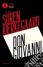 Don Giovanni. La musica di Mozart e l'eros libro