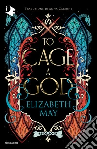 To cage a god. Ediz. italiana libro