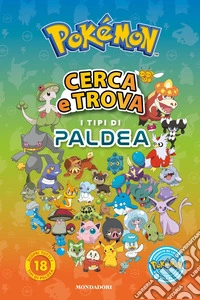 Pokémon. Cerca e trova i tipi di Paldea libro