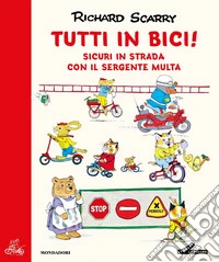 Tutti in bici! Ediz. a colori libro