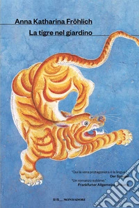 La tigre nel giardino libro