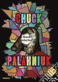 Shock induction. Ediz. italiana libro