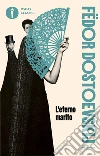 L'eterno marito libro