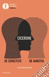 De senectute-De amicitia. Testo latino a fronte libro