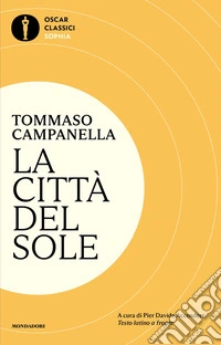 La città del sole. Testo latino a fronte libro