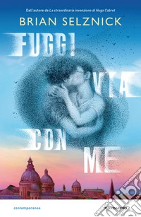 Fuggi via con me libro