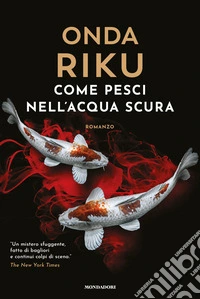 Come pesci nell'acqua scura libro