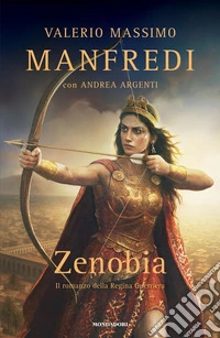 Zenobia. Il romanzo della regina guerriera libro