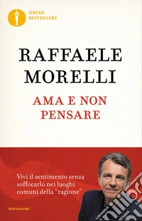 Ama e non pensare