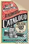 Il rinomato catalogo Walker & Dawn. Ediz. deluxe libro