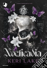 Nocticadia. Ediz. italiana libro