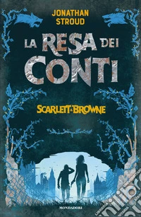 La resa dei conti. Scarlett & Browne. Vol. 3 libro