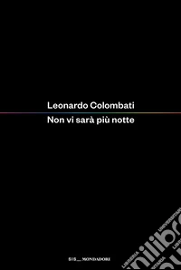 Non vi sarà più notte libro