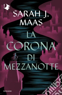 La corona di mezzanotte. Il trono di ghiaccio libro
