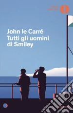 Tutti gli uomini di Smiley libro