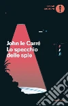 Lo specchio delle spie libro