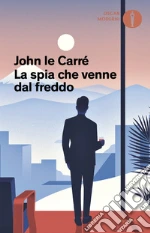 La spia che venne dal freddo libro