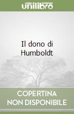 Il dono di Humboldt libro