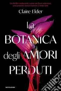 La botanica degli amori perduti libro