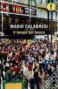 Il tempo del bosco libro