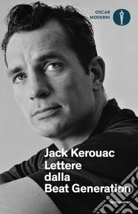 Lettere dalla Beat Generation libro